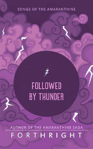 [Songs of the Amaranthine 02] • Followed by Thunder